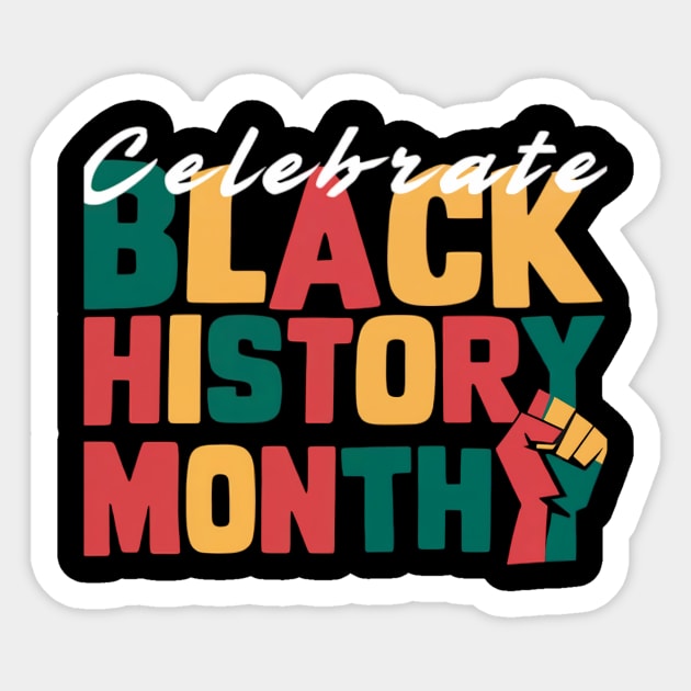 Celebrate Black History Month Sticker by ArtistTee ⭐⭐⭐⭐⭐